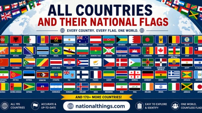 All Countries and Their National Flags All Countries and Their National Flags